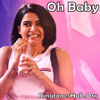 Oh Baby Telugu Ringtones Bgm Dailouges Free Download 2019 RingtonesHub.Org