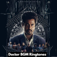 Doctor Ringtones [Tamil], Doctor BGM Ringtones (2021) Sivakarthikeyan