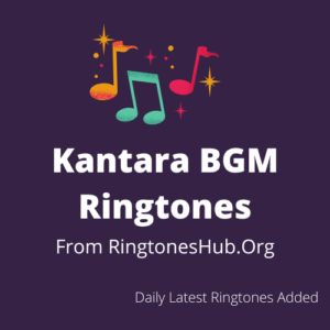 Kantara BGM Ringtones Download [Kannada Movie] (2023) BEST - RingtonesHub.Org